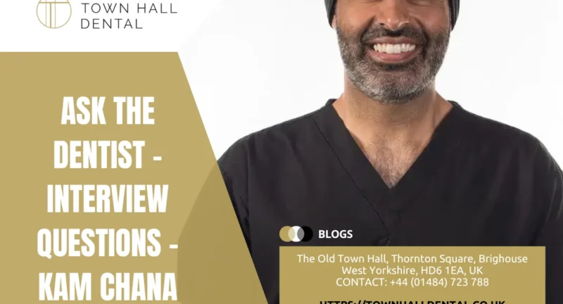 Ask the Dentist – Interview Questions – Kam Chana